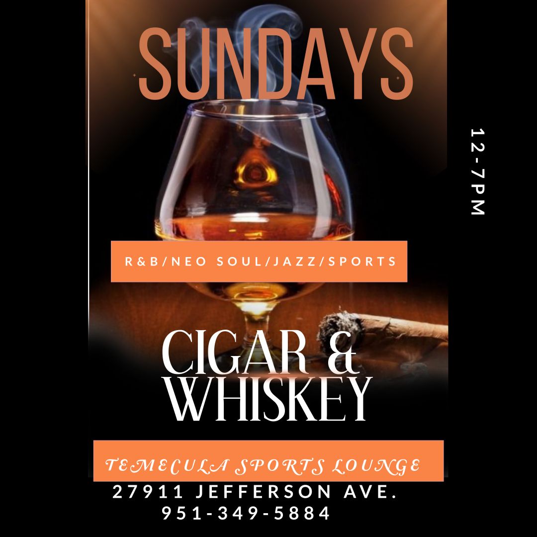 Cigars & Whiskey Sundays