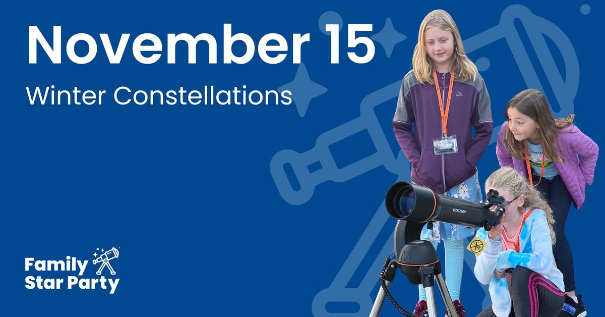 Family Star Party: Winter Constellations