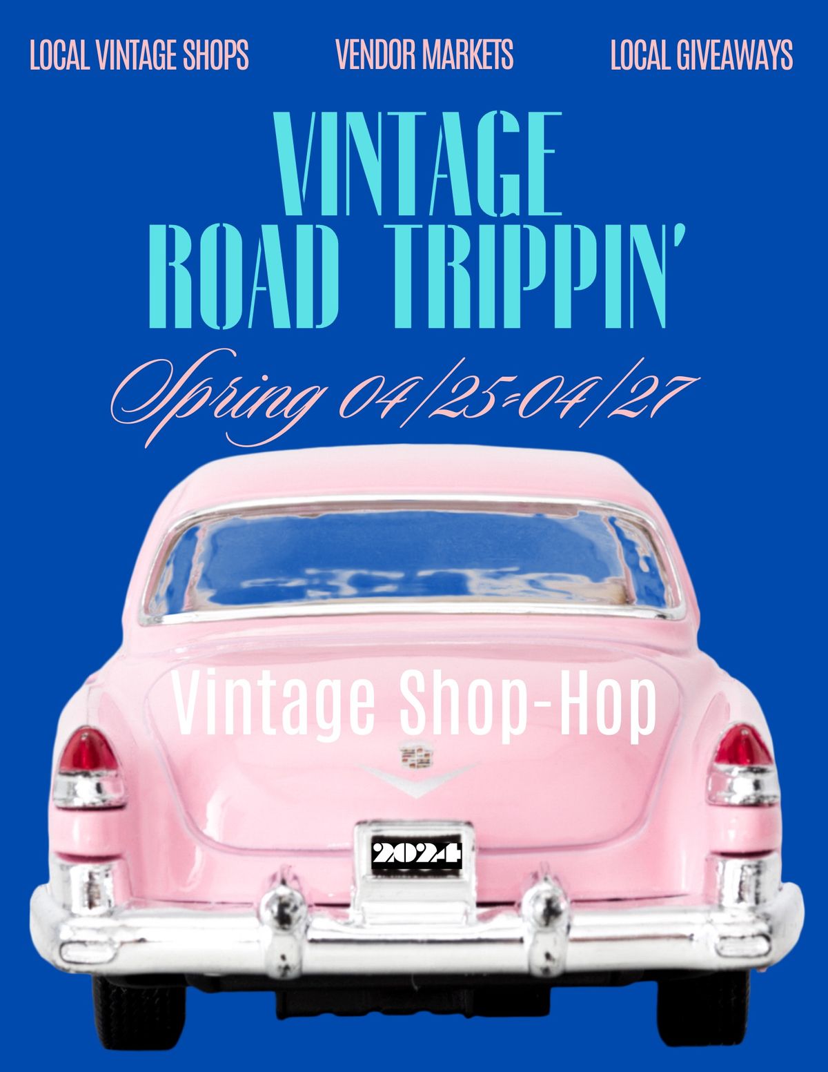 Vintage Road Trippin Spring Show