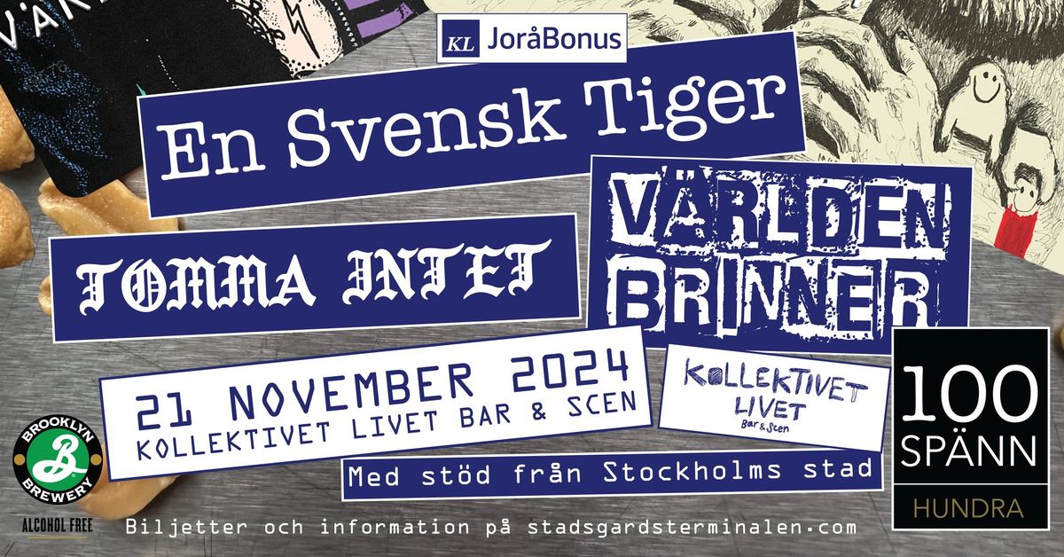 Jor\u00e5Bonus: En Svensk Tiger + V\u00e4rlden Brinner + Tomma Intet | Live p\u00e5 Kollektivet Livet