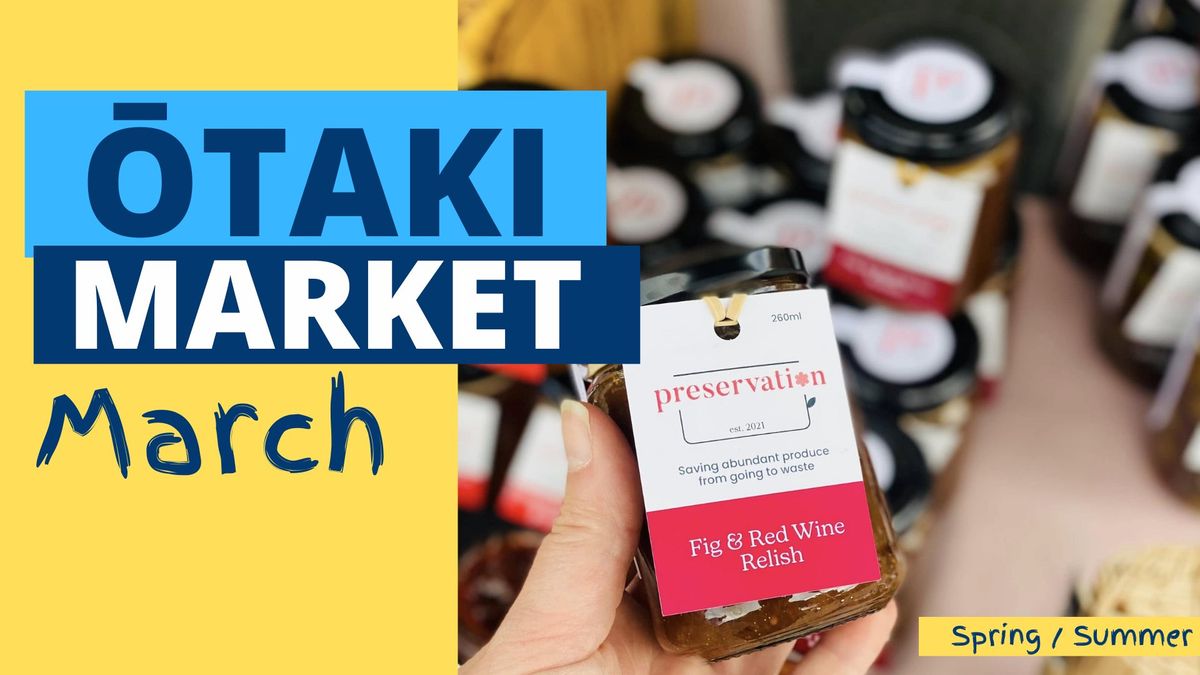 Otaki Market - March