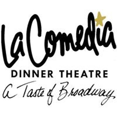 La Comedia Dinner Theatre