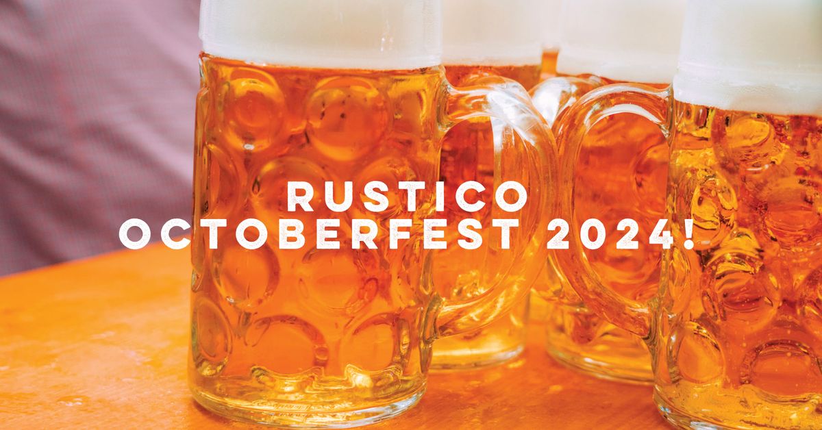 RUSTICO OKTOBERFEST 2024!