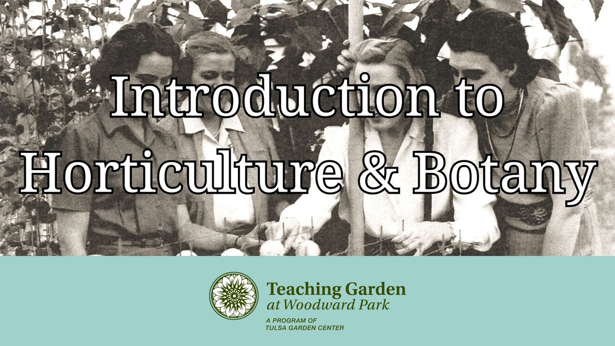 Introduction to Horticulture and Botany