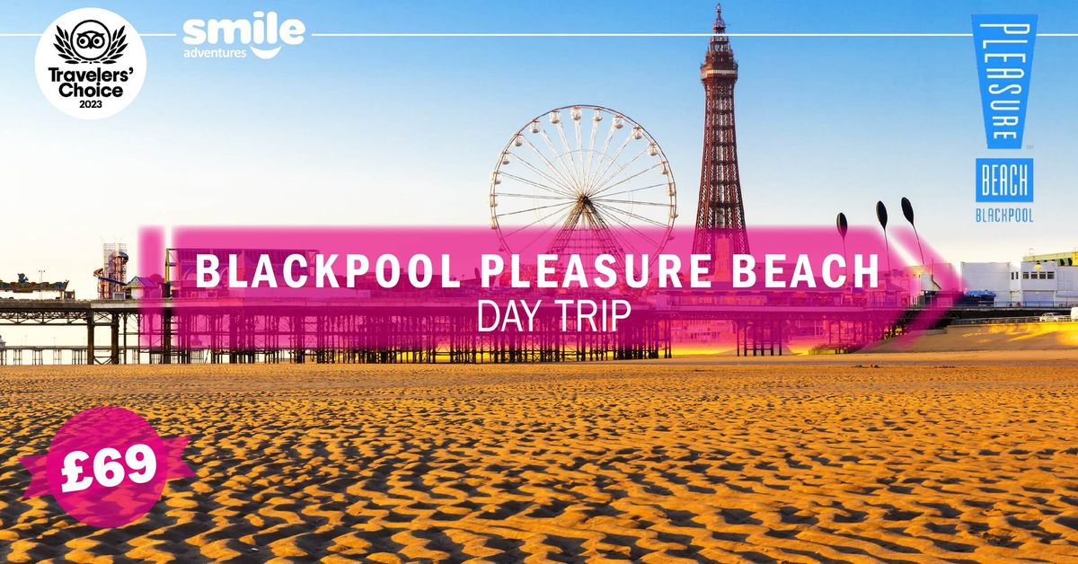 Blackpool Pleasure Beach Day Trip - From Manchester