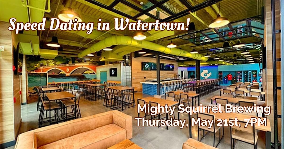 Speed Dating in Watertown!  Ages 29-39
