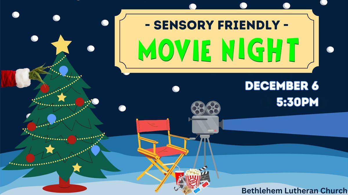 Sensory Friendly Movie Night - *Christmas Edition*