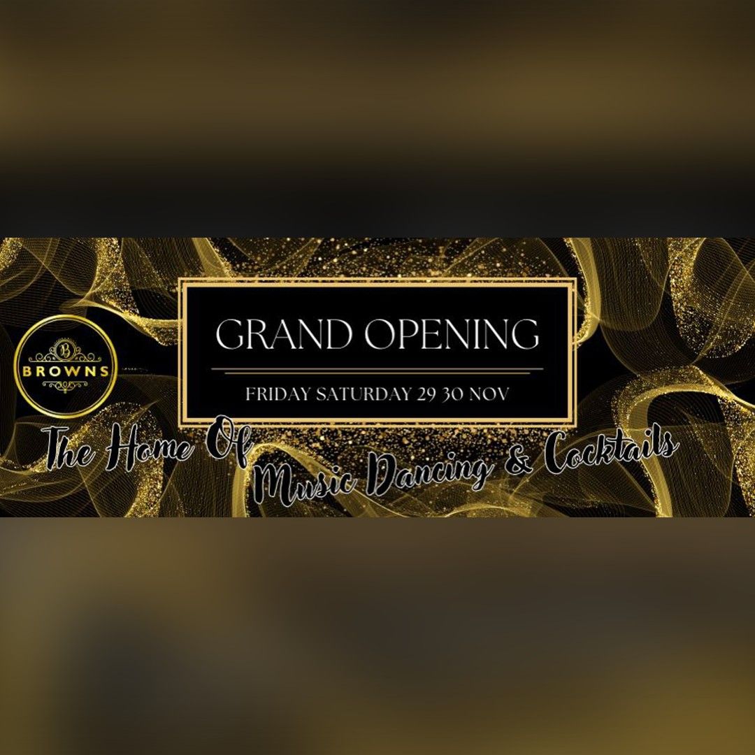 Browns Grand Opening! 