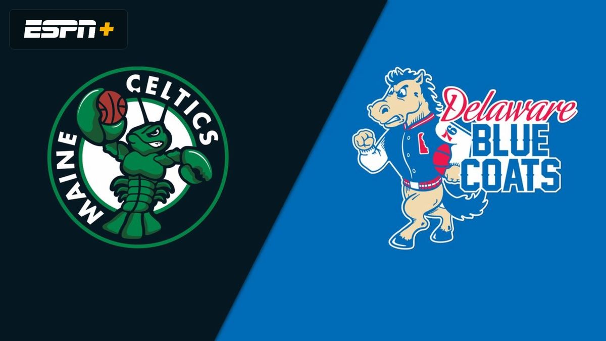 Delaware Blue Coats vs. Maine Celtics