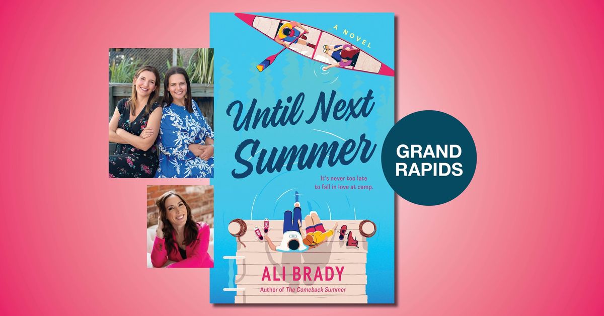Until Next Summer with Ali Brady and Camille Pag\u00e1n