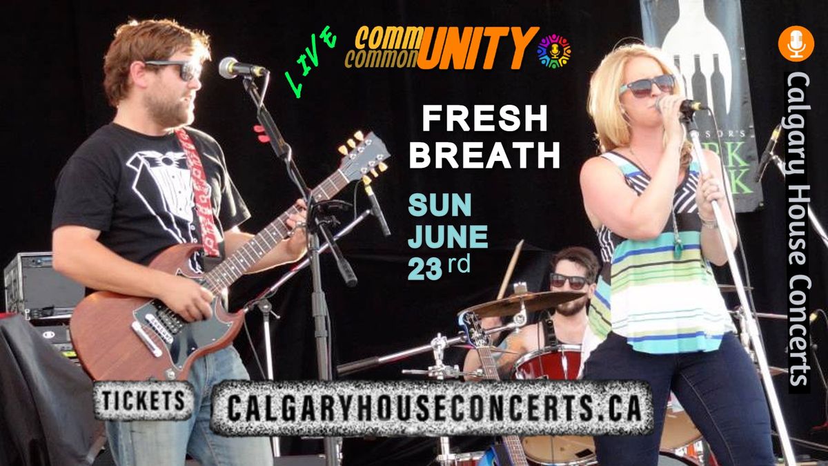 FRESH BREATH 'LiVe in the CommonUNITY' 