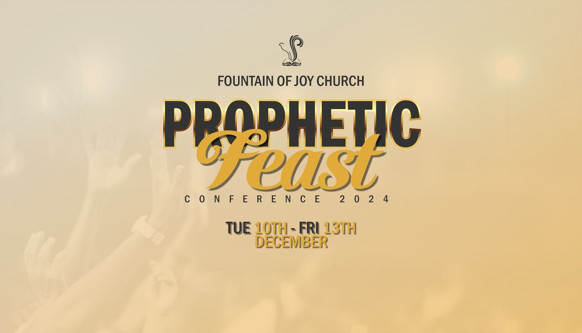 The Prophetic Feast Conference