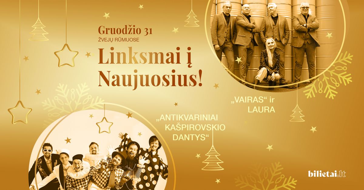 \u201eLinksmai \u012f Naujuosius\u201c | \u201eVairas\u201c ir Laura | \u201eAntikvariniai Ka\u0161pirovskio dantys\u201c 