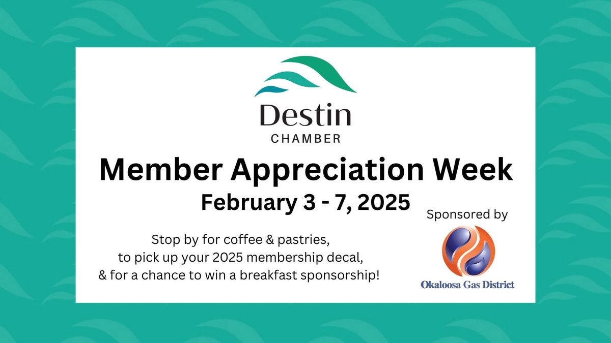 Member Appreciation Week Sponsored by Okaloosa Gas