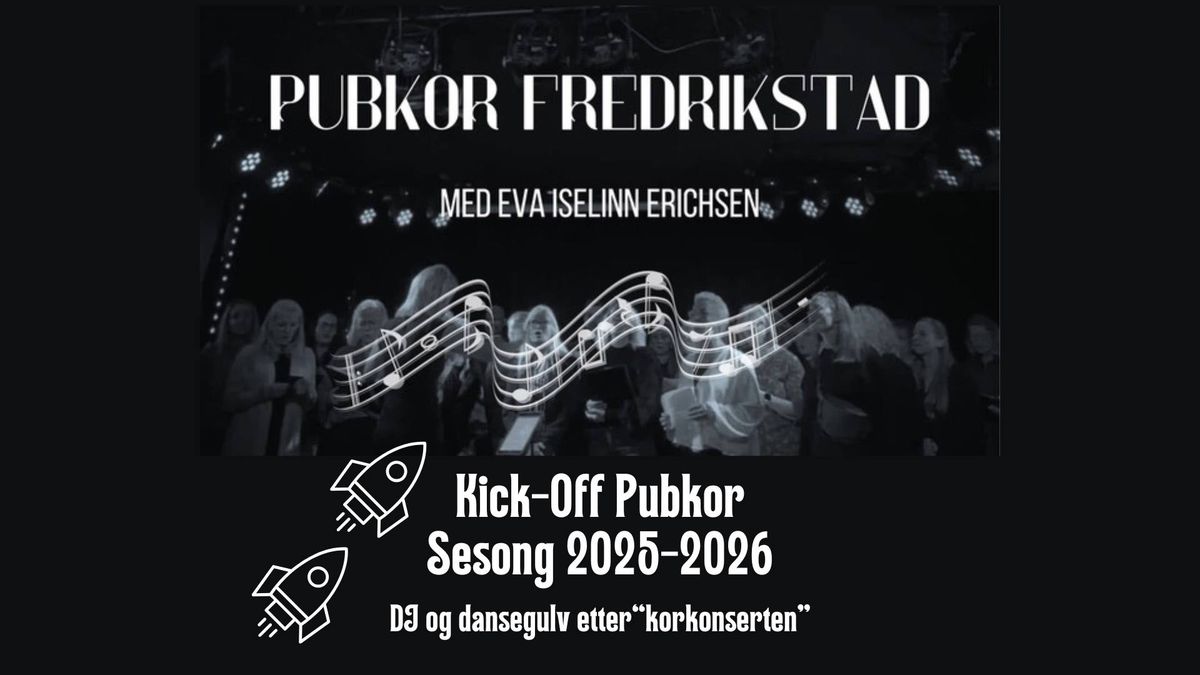 PubKor - KickOff sesong 2025-2026.. DJ og Fest med dansegulv etterp\u00e5