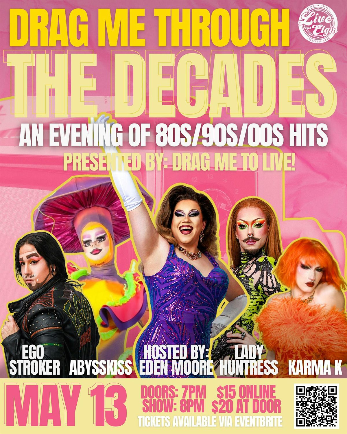 Drag Me Through The Decades! (An Evening of 80s\/90s\/00s Hits)