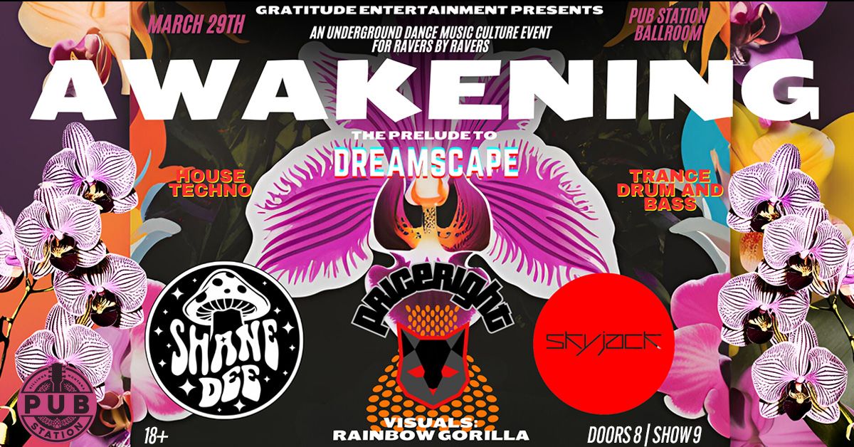 Awakening: The Prelude to Dreamscape Rave - (Ages 18+)