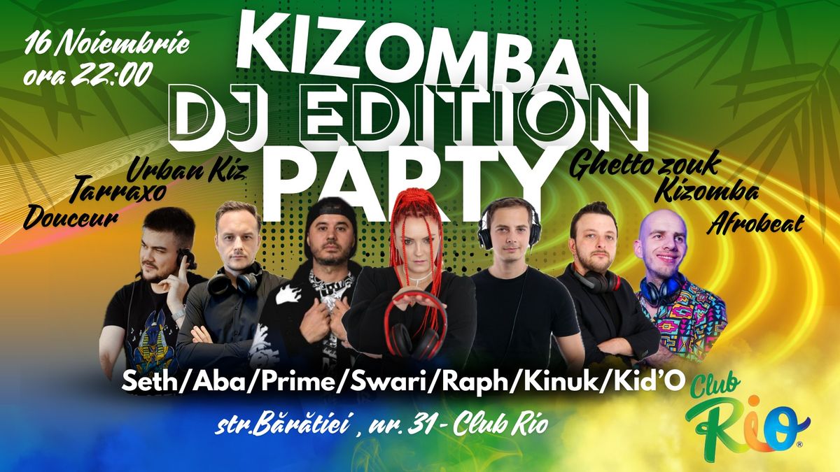 KIZOMBA DJ EDITION - RIO CLUB