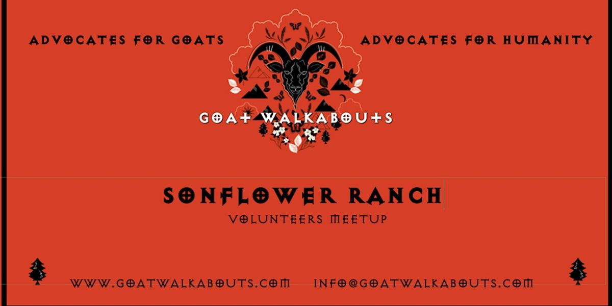 GOAT WALKABOUTS ADVOCACY MEETUP (SONFLOWER RANCH)