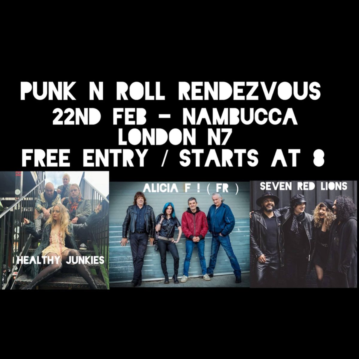 Punk n Roll Rendezvous \/\/ 83 - Healthy Junkies + Alicia F ! ( FR ) + Seven Red Lions *FREE ENTRY*