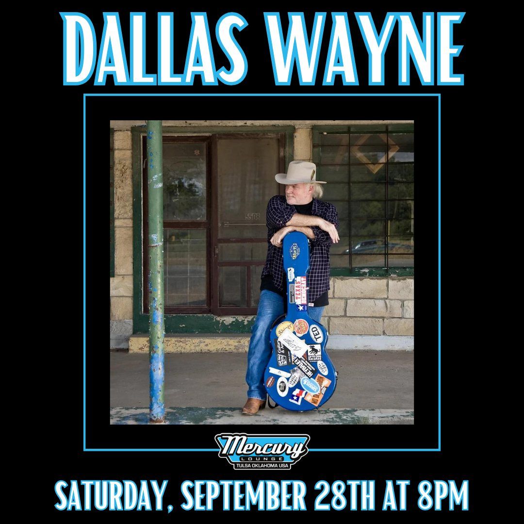 Dallas Wayne with special guest Adam Gaffney