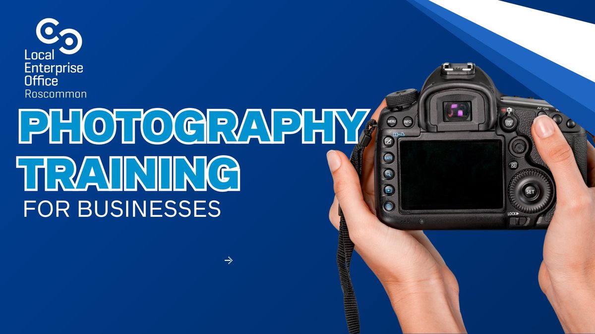 PHOTOGRAPHY TRAINING FOR BUSINESS