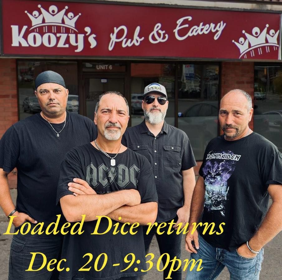 Loaded Dice returns to Koozys 