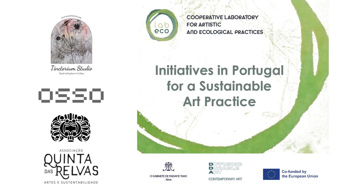 \u201cInitiatives in Portugal for a Sustainable Art Practice\u201d