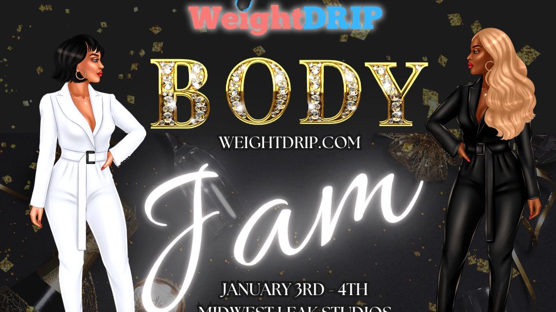 WeightDRIP Body Jam Part 2