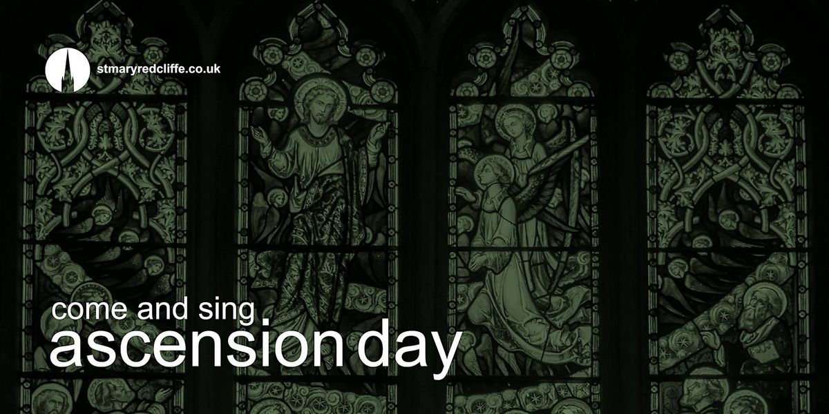 Come & Sing on Ascension Day