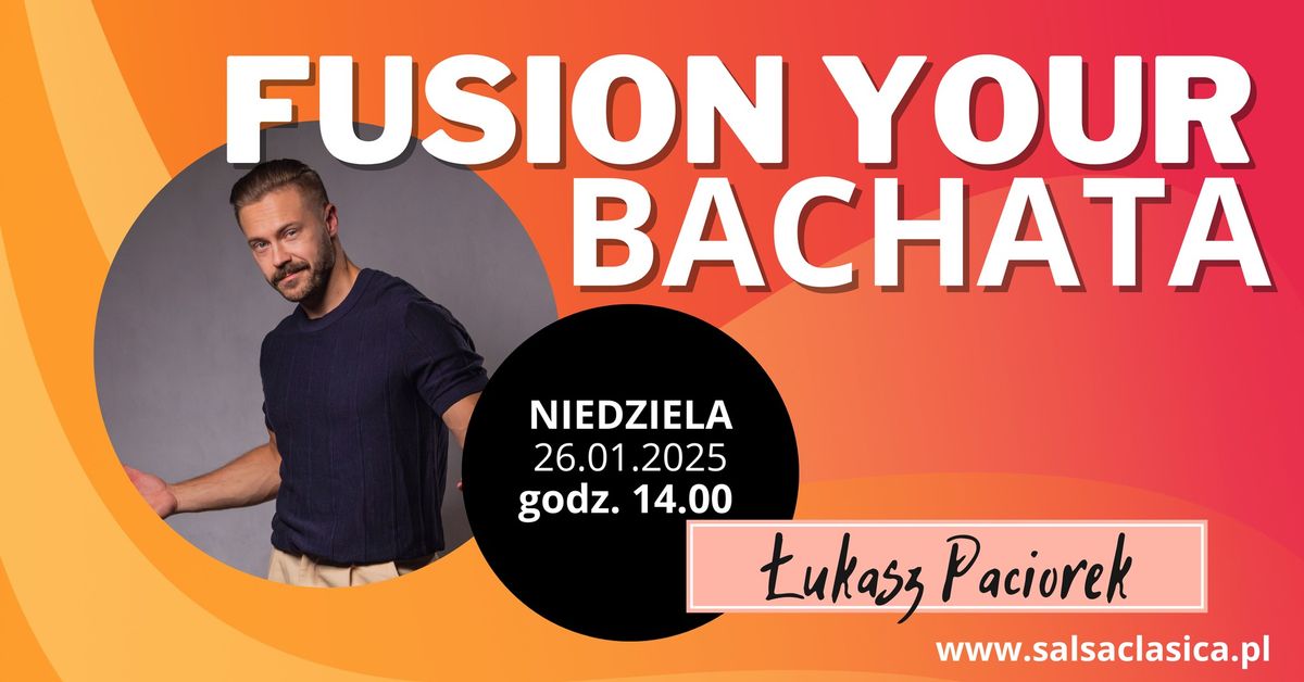 Fusion your Bachata - 26.01.2025