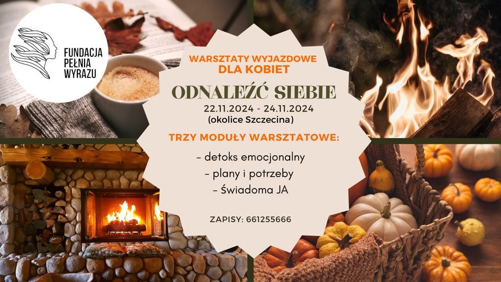 ODNALE\u0179\u0106 SIEBIE. Warsztaty wyjazdowe dla kobiet