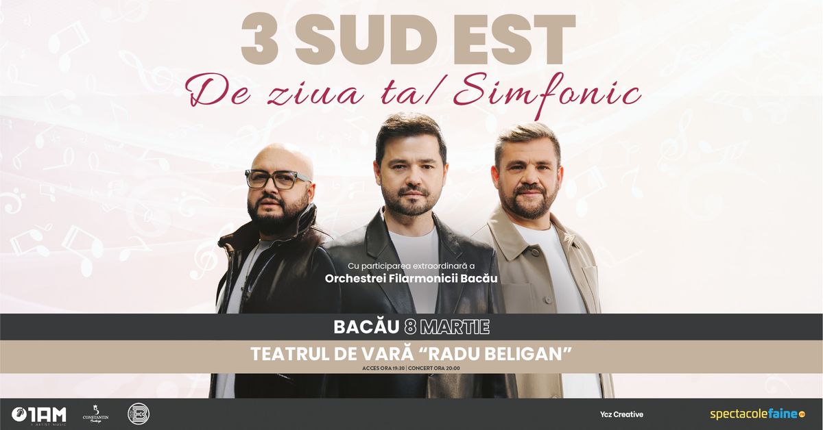 3 SUD EST - De ziua ta \/ Simfonic