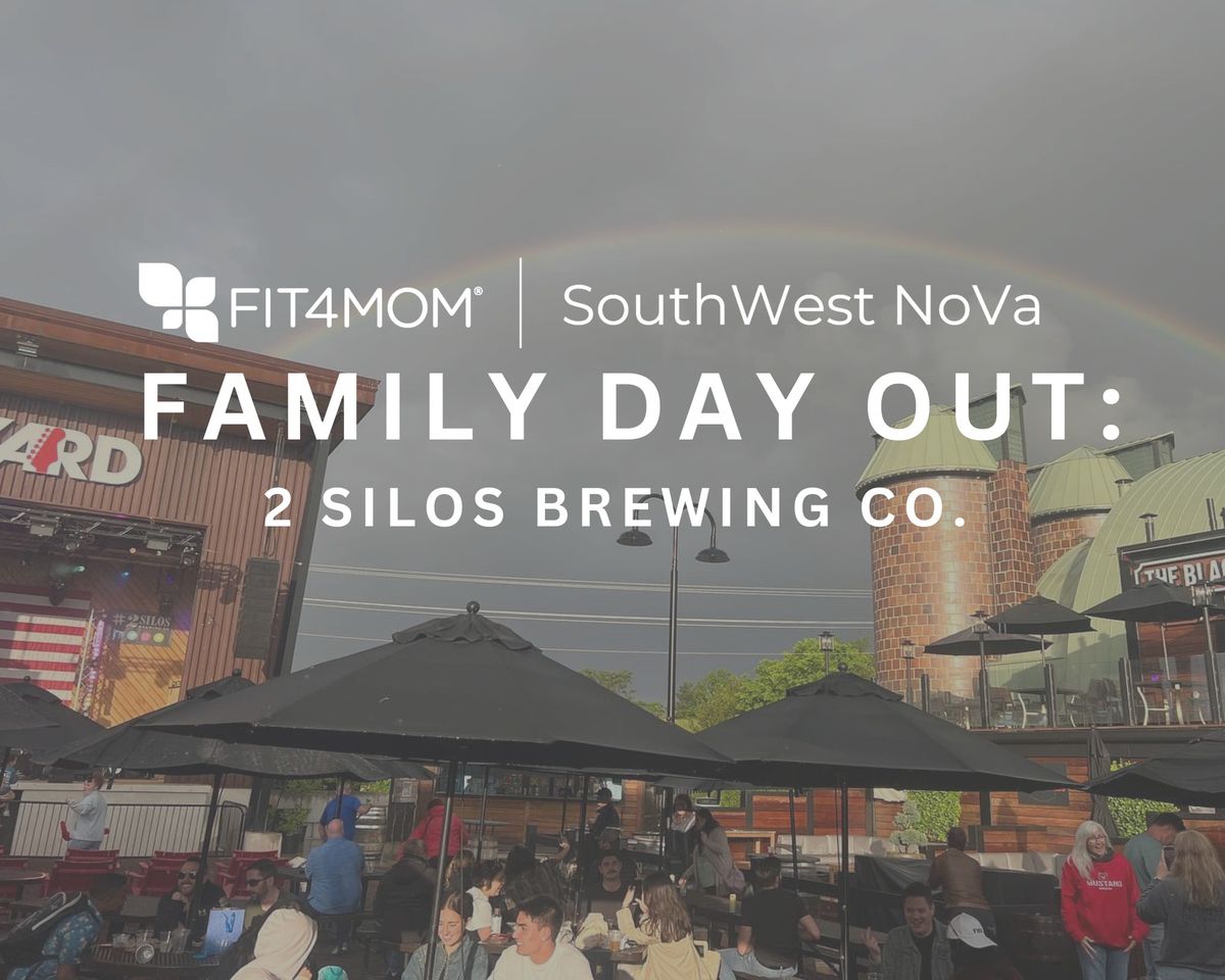 FAMILY DAY OUT - 2 Silos Brewing Co. 