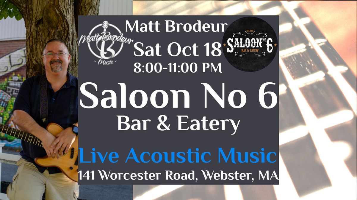 Matt Brodeur at Saloon No. 6