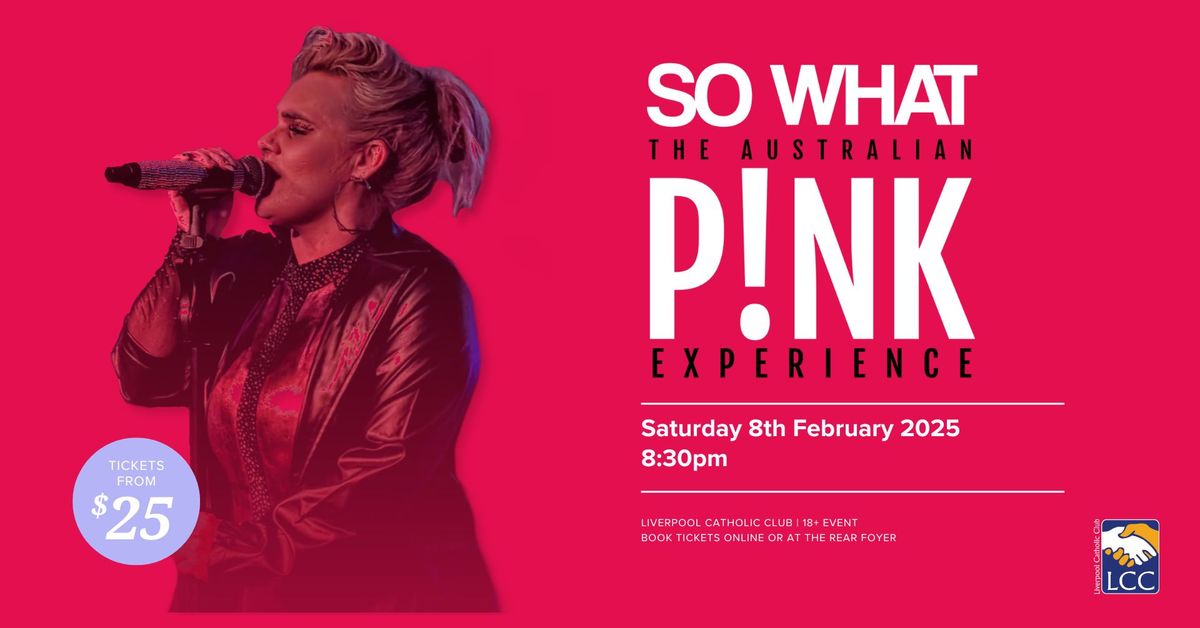 So What! The Australian P!NK Experience