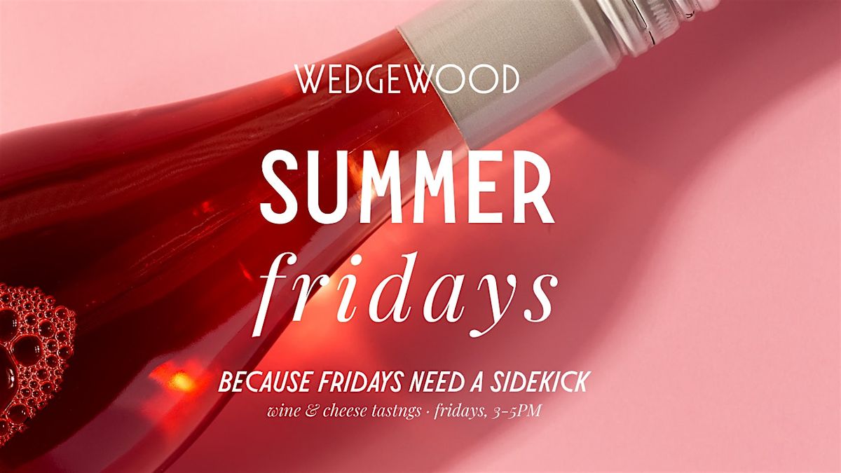 Summer Fridays: Drop-In Wine & Cheese Tastings