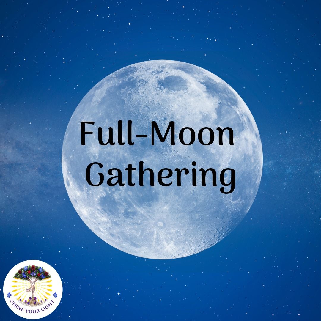 Full-Moon Gathering 