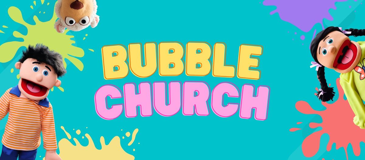 NEW!  Bubble Church