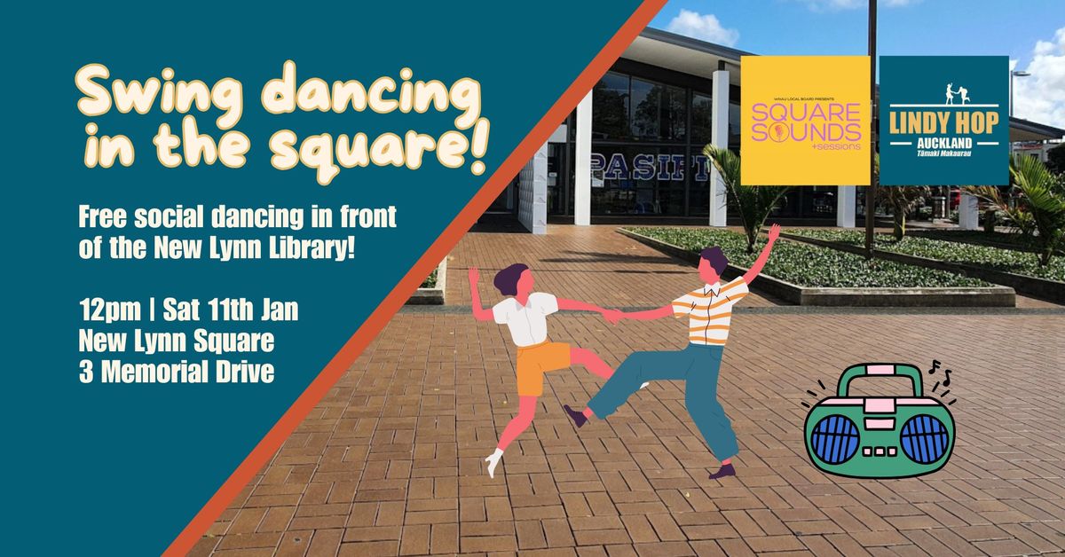 Swing dancing in the square! ~New Lynn~