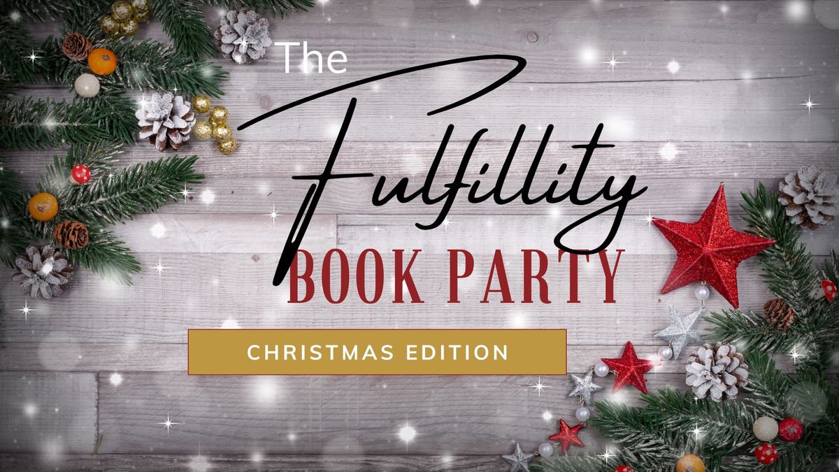 The Fulfillity Book Party: Christmas Edition