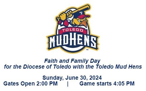 June 30 -Faith and Family Day - Deadline for tickets is Monday, June 3