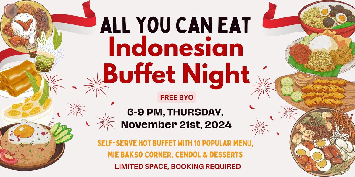 Indonesian Buffet Night - All You Can Eat