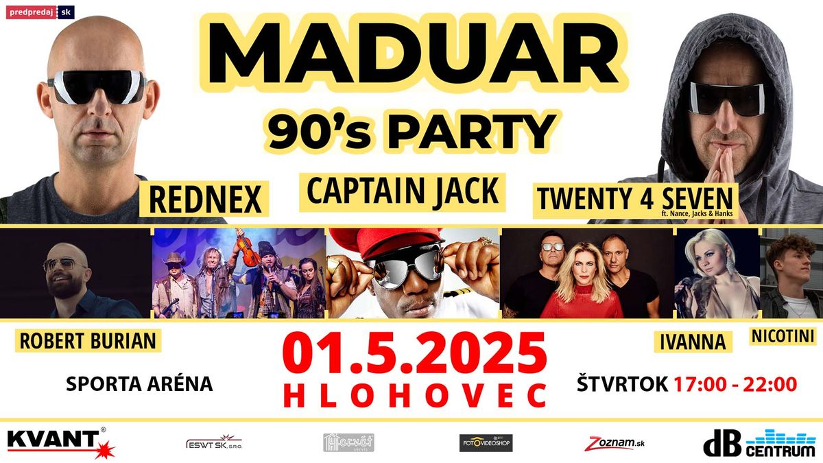 MADUAR 90\u2019s PARTY - Hlohovec