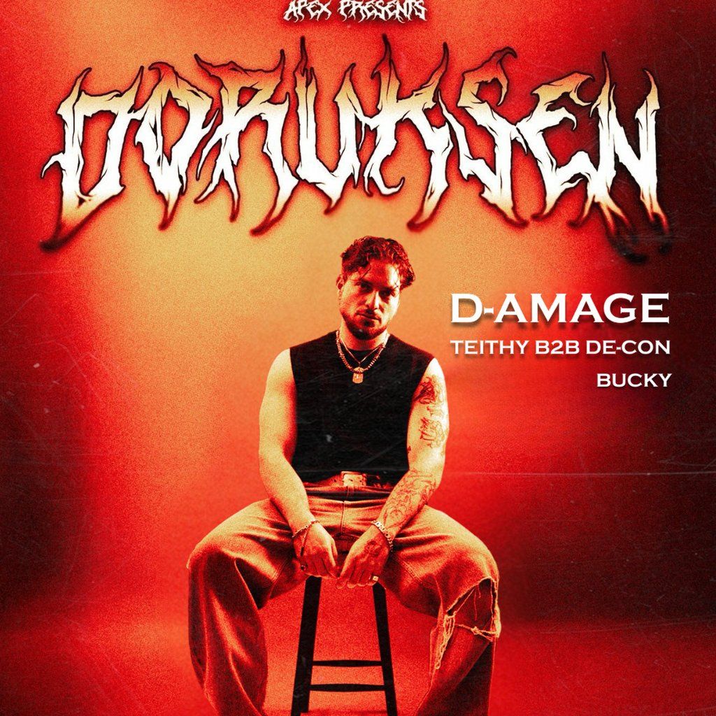 Apex Presents: Doruksen + D-AMAGE