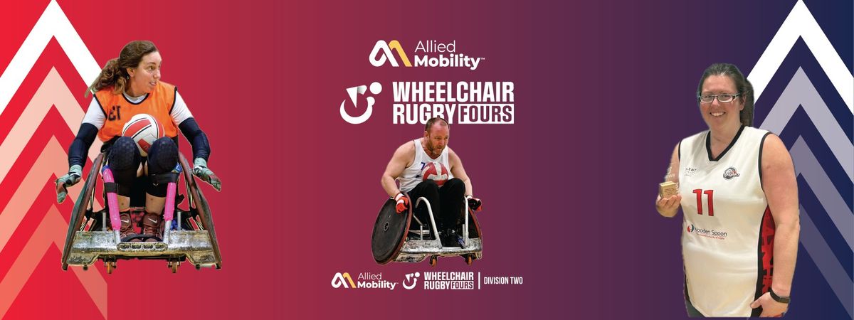 2024\/25 Allied Mobility Wheelchair Rugby: Fours Division Two (T3))