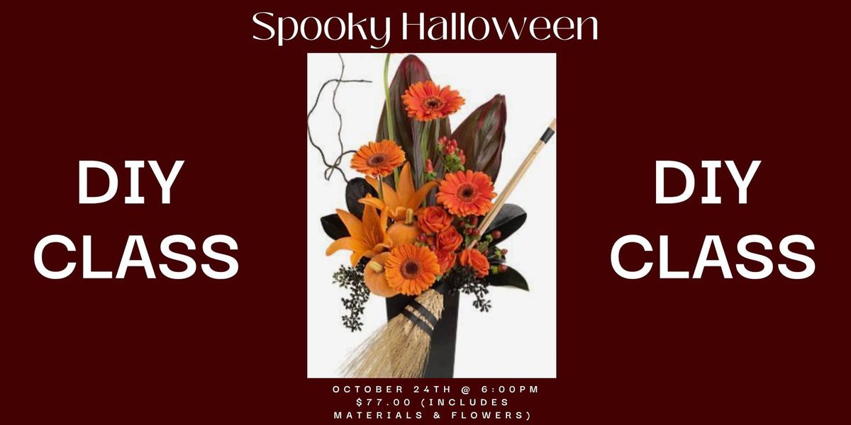 Spooky Halloween: DIY Flower Class