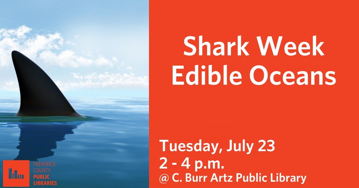 Shark Week Edible Oceans
