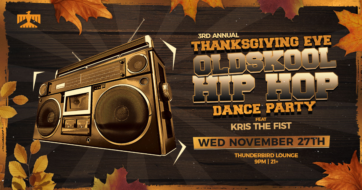 3rd Annual Thanksgiving Eve Old School Hip-Hop Dance Party