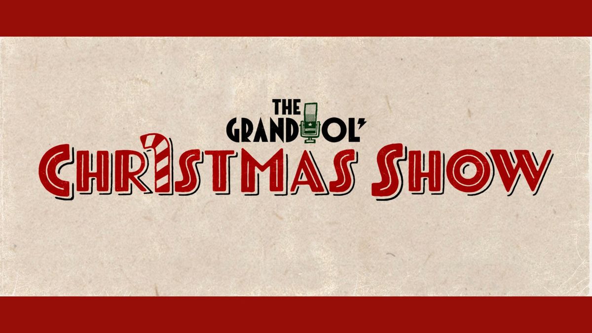 The Grand Ol' Christmas Show